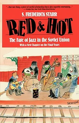 Red and Hot: The Fate of Jazz in the Soviet Union (Roșu și fierbinte: Soarta jazzului în Uniunea Sovietică) - Red and Hot: The Fate of Jazz in the Soviet Union