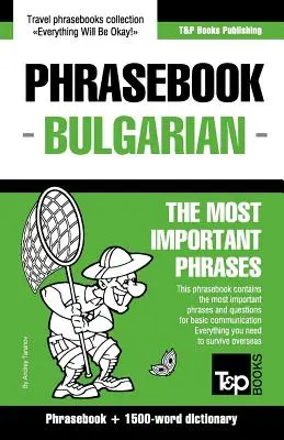 Carte de fraze engleză-bulgară și dicționar cu 1500 de cuvinte - English-Bulgarian phrasebook and 1500-word dictionary