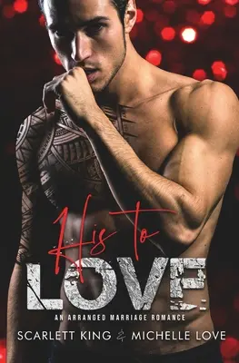 His to Love: O căsătorie aranjată - His to Love: An Arranged Marriage Romance
