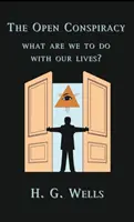 Conspirația deschisă - The Open Conspiracy