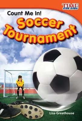 Contează pe mine! Turneu de fotbal - Count Me In! Soccer Tournament