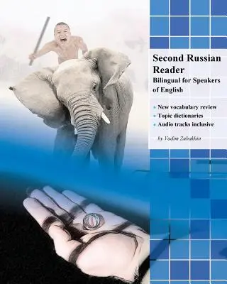 Al doilea cititor de rusă: Bilingv pentru vorbitorii de engleză - Second Russian Reader: Bilingual for Speakers of English