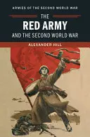 Armata Roșie și cel de-al Doilea Război Mondial - The Red Army and the Second World War