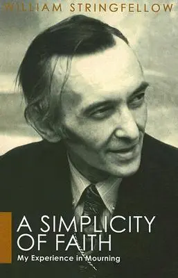 O simplitate a credinței - A Simplicity of Faith