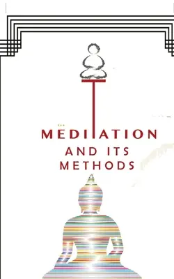 Meditația și metodele sale - Meditations And Its Methods