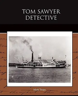 Tom Sawyer detectiv - Tom Sawyer Detective