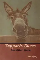 Tappan's Burro și alte povestiri - Tappan's Burro and Other Stories