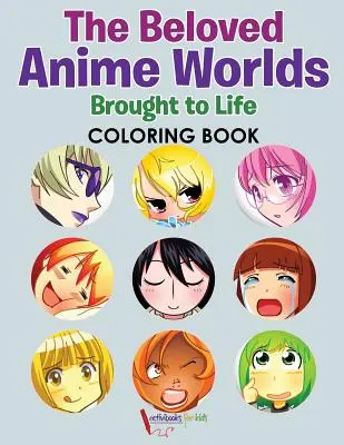 Cele mai îndrăgite lumi anime aduse la viață Carte de colorat - The Beloved Anime Worlds Brought to Life Coloring Book