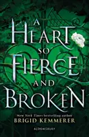 Inima atât de feroce și de frântă - Heart So Fierce and Broken