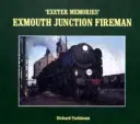 Exeter Memories - Exmouth Junction Fireman