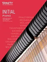 Trinity College London Piano Exam Pieces Plus Exercises 2021-2023: Inițială - Trinity College London Piano Exam Pieces Plus Exercises 2021-2023: Initial