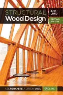 Proiectarea structurală a lemnului: Asd/LRFD - Structural Wood Design: Asd/LRFD