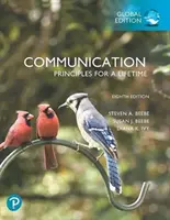 Comunicare: Principii pentru o viață întreagă, ediție globală - Communication: Principles for a Lifetime, Global Edition