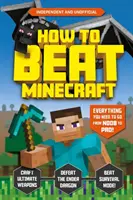 Cum să învingi Minecraft - How to Beat Minecraft