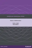 Istoria matematicii: Pearson New International Edition - History of Mathematics: Pearson New International Edition