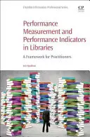 Bibliotecile și indicatorii-cheie de performanță: Un cadru pentru practicieni - Libraries and Key Performance Indicators: A Framework for Practitioners
