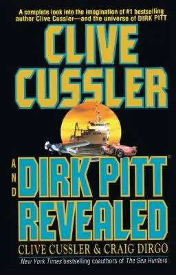 Clive Cussler și Dirk Pitt dezvăluiți - Clive Cussler and Dirk Pitt Revealed