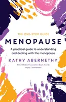 Menopauză: The One-Stop Guide - Un ghid practic pentru a înțelege și a face față menopauzei - Menopause: The One-Stop Guide - A Practical Guide to Understanding and Dealing with the Menopause