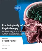 Fizioterapie informată psihologic: Încorporarea perspectivelor psihosociale în cadrul managementului clinic - Psychologically Informed Physiotherapy: Embedding Psychosocial Perspectives Within Clinical Management