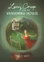Lucy Crisp și casa dispărută - Lucy Crisp and the Vanishing House