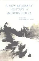 O nouă istorie literară a Chinei moderne - A New Literary History of Modern China