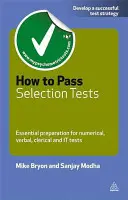 Cum să treci testele de selecție: Essential Preparation for Numerical, Verbal, Clerical and IT Tests (Pregătire esențială pentru testele numerice, verbale, de birou și IT) - How to Pass Selection Tests: Essential Preparation for Numerical, Verbal, Clerical and IT Tests