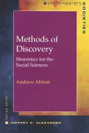 Metode de descoperire: Heuristică pentru științele sociale - Methods of Discovery: Heuristics for the Social Sciences