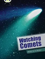 Bug Club Independent Non Fiction Anul doi Lime B Observarea cometelor - Bug Club Independent Non Fiction Year Two Lime B Watching Comets