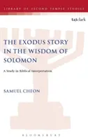 Povestea Exodului în Înțelepciunea lui Solomon - The Exodus Story in the Wisdom of Solomon