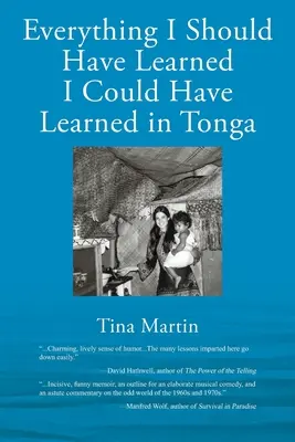 Tot ce ar fi trebuit să învăț aș fi putut să învăț în Tonga - Everything I Should Have Learned I Could Have Learned in Tonga