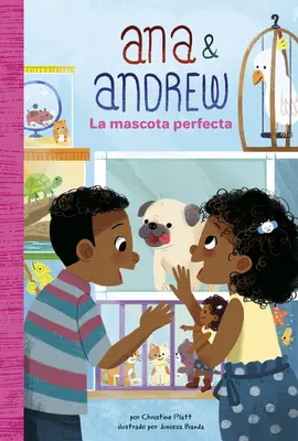La Mascota Perfecta (Animalul de companie perfect) - La Mascota Perfecta (the Perfect Pet)
