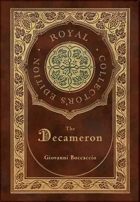 The Decameron (Ediție regală de colecție) (adnotată) (Case Laminate Hardcover with Jacket) - The Decameron (Royal Collector's Edition) (Annotated) (Case Laminate Hardcover with Jacket)