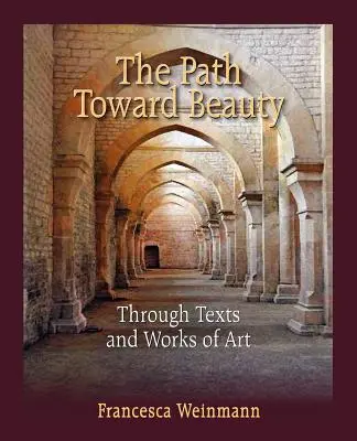 Calea spre frumusețe - The Path Toward Beauty