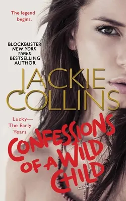 Confesiunile unui copil sălbatic: Lucky: Primii ani - Confessions of a Wild Child: Lucky: The Early Years