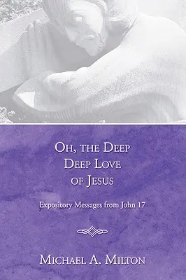 Oh, dragostea profundă, profundă a lui Isus - Oh, the Deep, Deep Love of Jesus