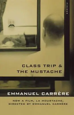 Călătoria în clasă și mustața - Class Trip & the Mustache