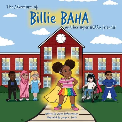 Aventurile lui Billie BAHA și ale prietenilor ei Super HEARo! - The adventures of Billie BAHA and her Super HEARo friends!