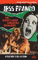 Jess Franco: Cel mai periculos cineast din lume - Jess Franco: The World's Most Dangerous Filmmaker