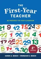 The First-Year Teacher (Profesorul din primul an): Fii pregătit pentru clasa ta - The First-Year Teacher: Be Prepared for Your Classroom
