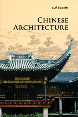 Arhitectura chineză - Chinese Architecture