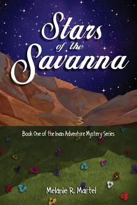 Stelele savanei - Stars of the Savanna