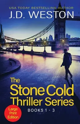 The Stone Cold Thriller Series Books 1 - 3: O colecție de thrillere de acțiune britanice - The Stone Cold Thriller Series Books 1 - 3: A Collection of British Action Thrillers