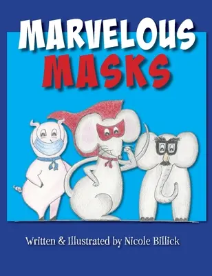 Măști minunate - Marvelous Masks