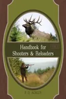 Manual pentru trăgători și reîncărcători - Handbook for Shooters and Reloaders
