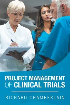 Managementul proiectelor de studii clinice - Project Management of Clinical Trials