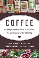 Cafeaua: Un ghid cuprinzător pentru boabe, băuturi și industrie - Coffee: A Comprehensive Guide to the Bean, the Beverage, and the Industry