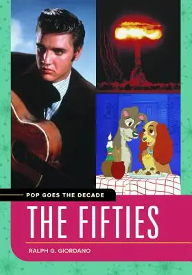 Pop Goes the Decade: The Fifties