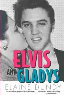 Elvis și Gladys - Elvis and Gladys