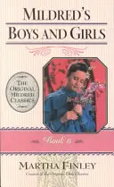 Băieții și fetele lui Mildred - Mildred's Boys and Girls