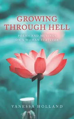 În creștere prin iad - Growing Through Hell